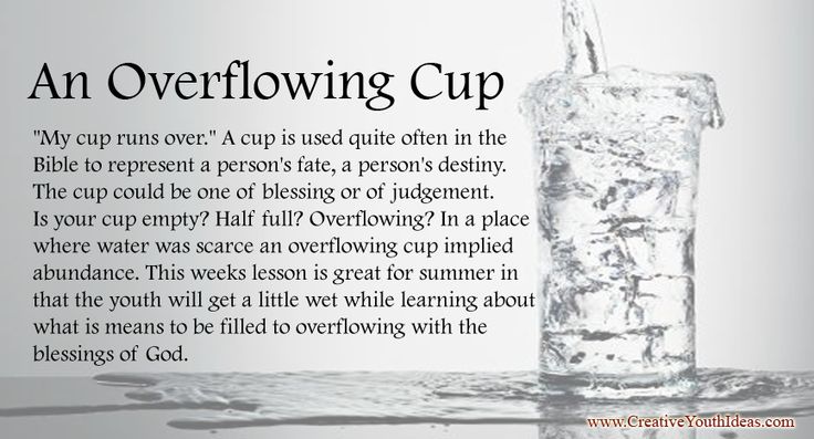 An Overflowing Cup - Creative Youth Ideas