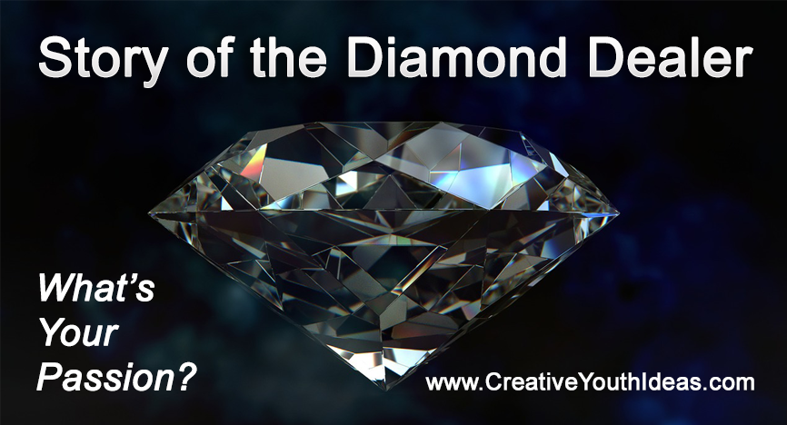 Story of the Diamond Dealer – What’s your Passion?